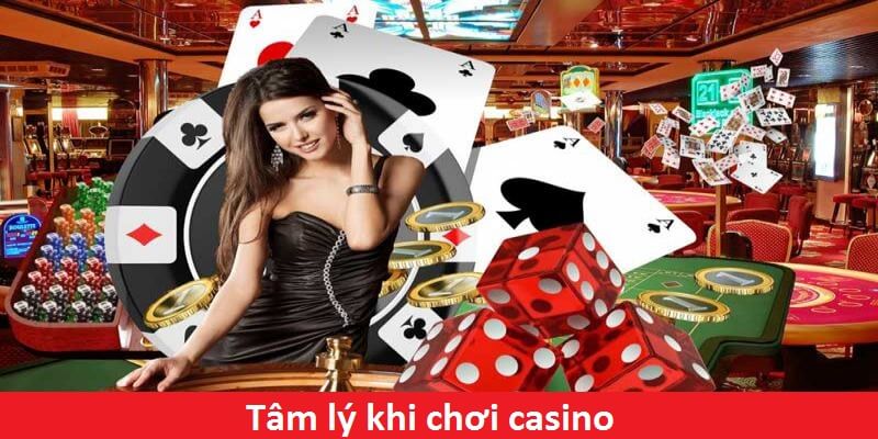 Tâm Lý Khi Chơi Casino - 3 Cách Điều Chỉnh Hiệu Quả Nhất